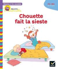 Chouette fait la sieste : PS-MS, 3-5 ans