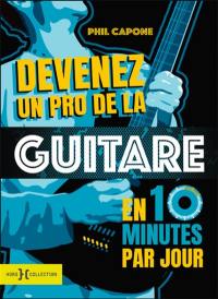 Devenez un pro de la guitare en 10 minutes par jour