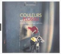 Couleurs Plossu : séquences photographiques 1956-2013