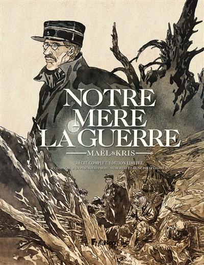 Notre mère la guerre : récit complet