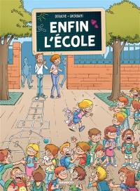 Enfin l'école. Vol. 1