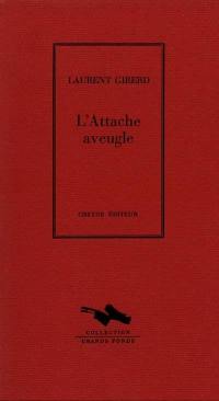 L'attache aveugle