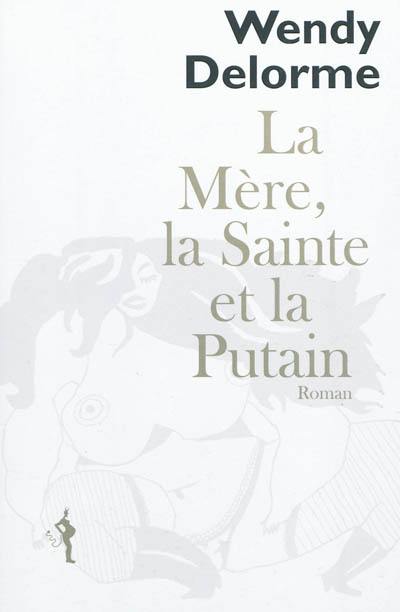 La mère, la sainte et la putain : lettre à Swann