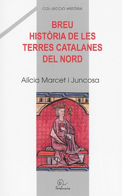 Breu historia de les terres catalanes del Nord