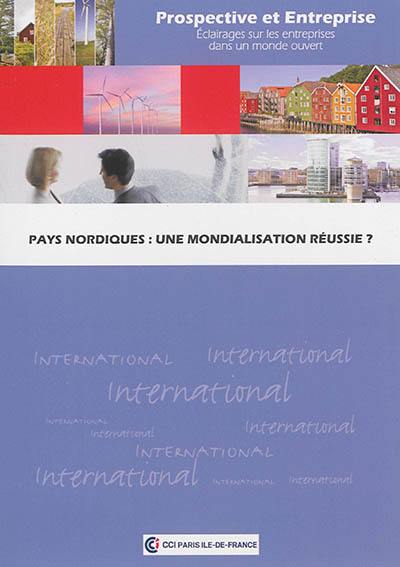 Pays nordiques : une mondialisation réussie ?