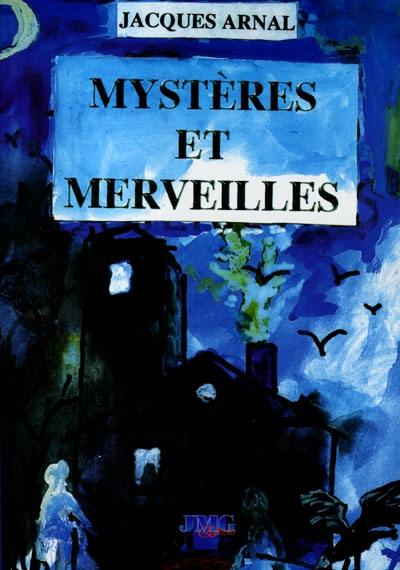 Mystères et merveilles