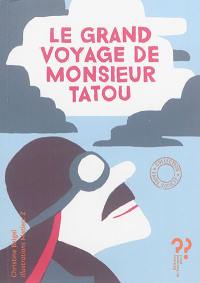 Je voulais te dire.... Le grand voyage de monsieur Tatou