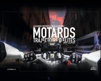 Motards : trajectoire d'élites