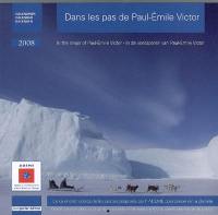 Dans les pas de Paul-Emile Victor : calendrier