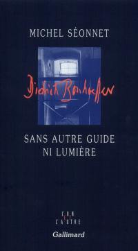 Sans autre guide ni lumière