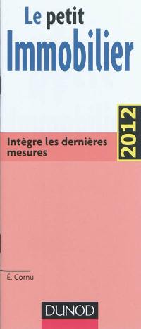 Le petit immobilier : intègre les dernières mesures