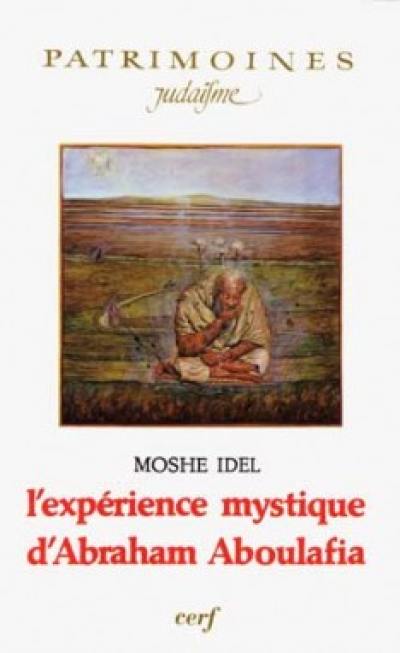 L'Expérience mystique d'Abraham Aboulafia