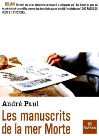 Les manuscrits de la mer Morte : la voix des esséniens retrouvés