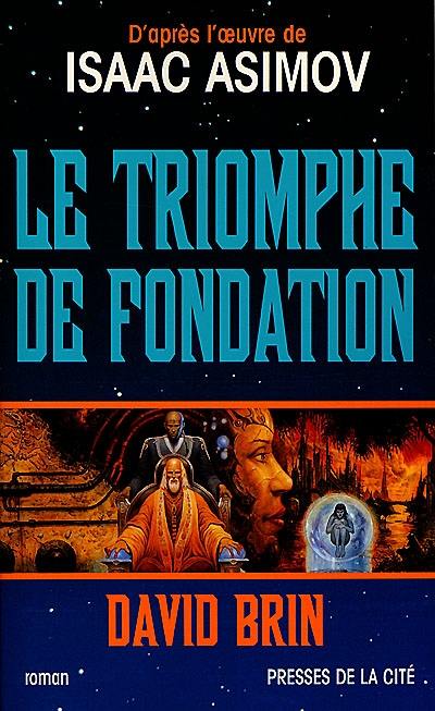 Le triomphe de Fondation