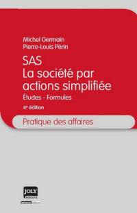 SAS, la société par actions simplifiée : études-formules