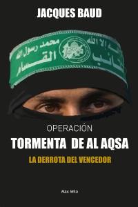 Operacion Tormenta de al Aqsa : la derrota del vencedor