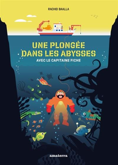 Une plongée dans les abysses : avec le capitaine Fiche