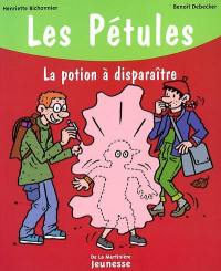 Les Pétules. Vol. 9. La potion à disparaître