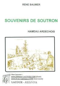 Souvenirs de Soutron, hameau ardéchois