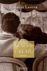 Cafés crème