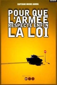 Pour que l'armée respecte enfin la loi