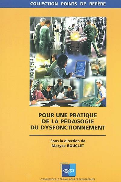 Pour une pratique de la pédagogie du dysfonctionnement