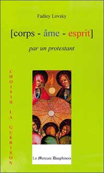 Corps-âme-esprit, par un protestant