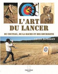 L'art du lancer du couteau, de la hache et des shurikens