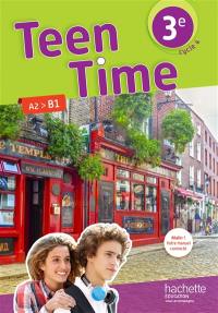 Teen time 3e, cycle 4 : A2-B1