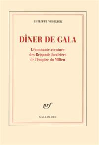 Dîner de gala : l'étonnante aventure des brigands justiciers de l'empire du Milieu