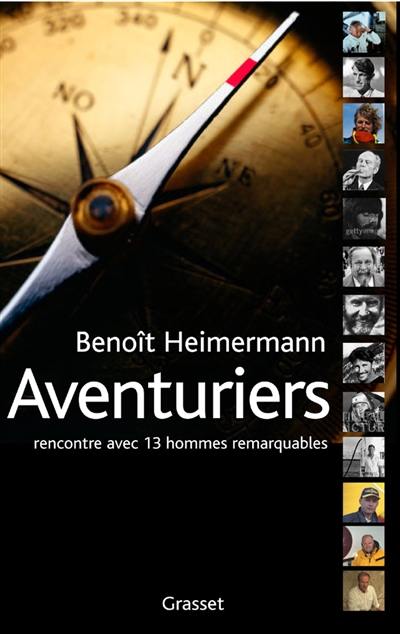 Aventuriers : rencontres avec 13 hommes remarquables