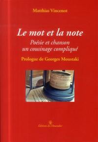 Le mot et la note : poésie et chanson, un cousinage compliqué