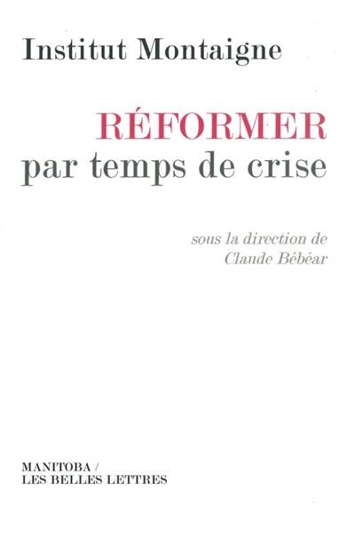 Réformer par temps de crise