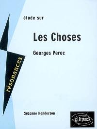 Etudes sur Georges Perec, Les choses