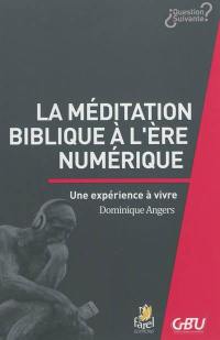 La méditation biblique à l'ère numérique