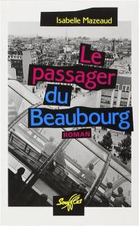 Le passager du Beaubourg