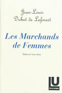 La traite des Blanches : moeurs contemporaines. Vol. 3. Les marchands de femmes