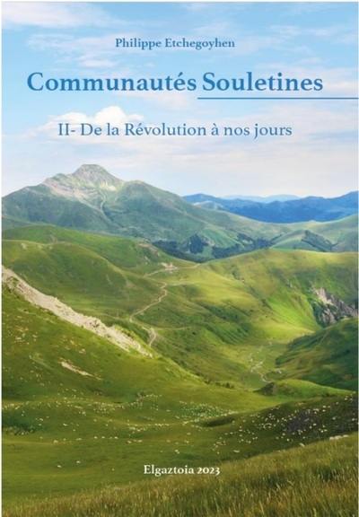 Communautés souletines. Vol. 2. De la Révolution à nos jours