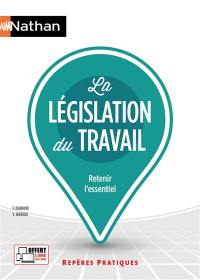 La législation du travail : retenir l'essentiel