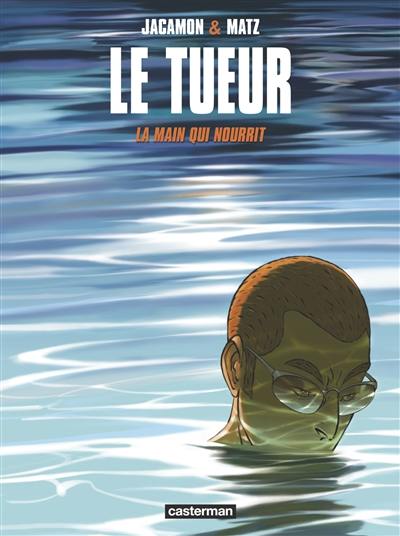 Le Tueur. Vol. 12. La main qui nourrit