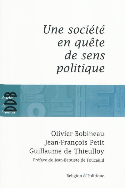 Une société en quête de sens politique