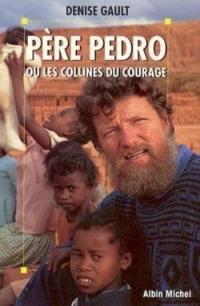 Père Pedro ou Les collines du courage