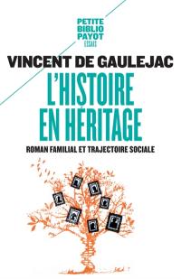 L'histoire en héritage : roman familial et trajectoire sociale