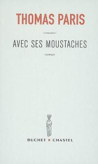 Avec ses moustaches