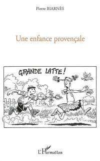 Une enfance provençale