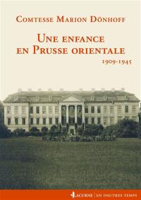 Une enfance en Prusse orientale : 1909-1945