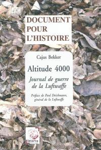 Altitude 4000 : journal de guerre de la Luftwaffe