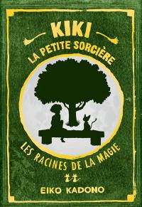 Kiki la petite sorcière. Vol. 2. Les racines de la magie