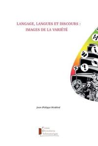 Langage, langues et discours : images de la variété