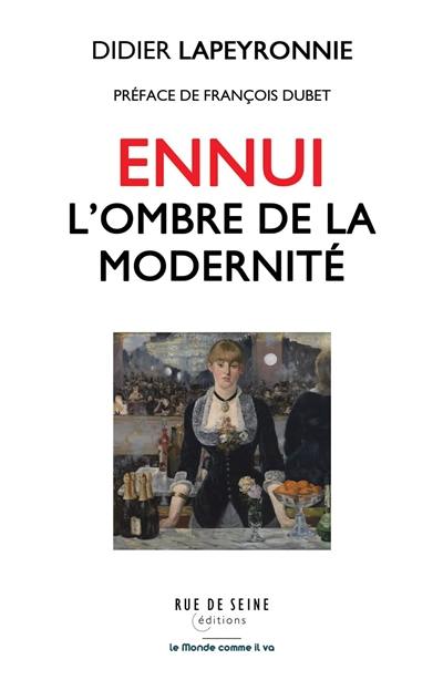 Ennui : l'ombre de la modernité